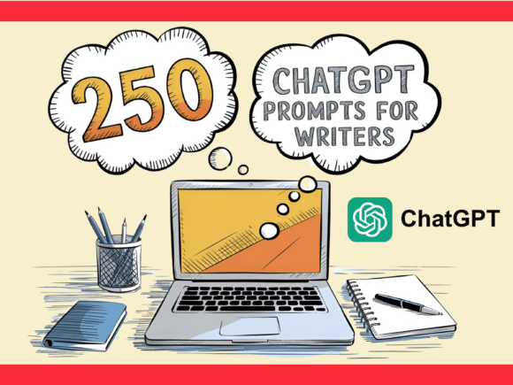 250-chatgpt-prompts-for-writers-https://www.creativefabrica.com/wp-content/uploads/2025/02/11/250-ChatGPT-Prompts-for-Writers-Graphics-115747114-1-1-580x435.png