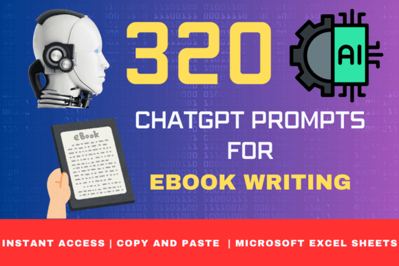 320-chatgpt-prompts-for-ebook-writing-https://www.creativefabrica.com/wp-content/uploads/2024/04/14/320-ChatGPT-prompts-for-ebook-writing-Graphics-95439309-1-1-580x387.png