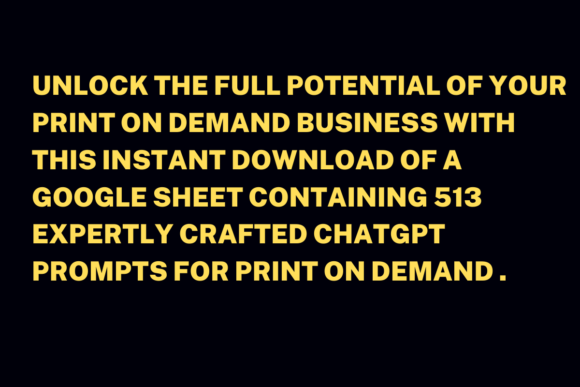 513-chatgpt-prompts-for-print-on-domand-https://www.creativefabrica.com/wp-content/uploads/2024/04/14/513-CHATGPT-PROMPTS-FOR-PRINT-ON-DOMAND-Graphics-95440137-2-580x387.png
