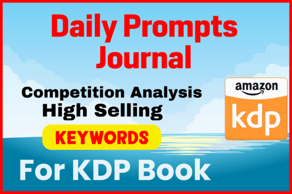 daily-prompts-journal-keywords-https://www.creativefabrica.com/wp-content/uploads/2022/07/06/Daily-Prompts-Journal-Keywords-Graphics-33691221-1-1-580x387.png
