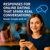 Responses for online dating that spark real conversations — Made Simple with AI