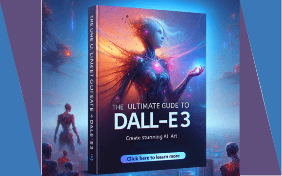 the-ultimate-guide-to-ai-art-&-dall-e3-https://www.creativefabrica.com/wp-content/uploads/2024/01/30/THE-ULTIMATE-GUIDE-TO-AI-ART-amp-DALLE3-Graphics-84454692-580x363.png